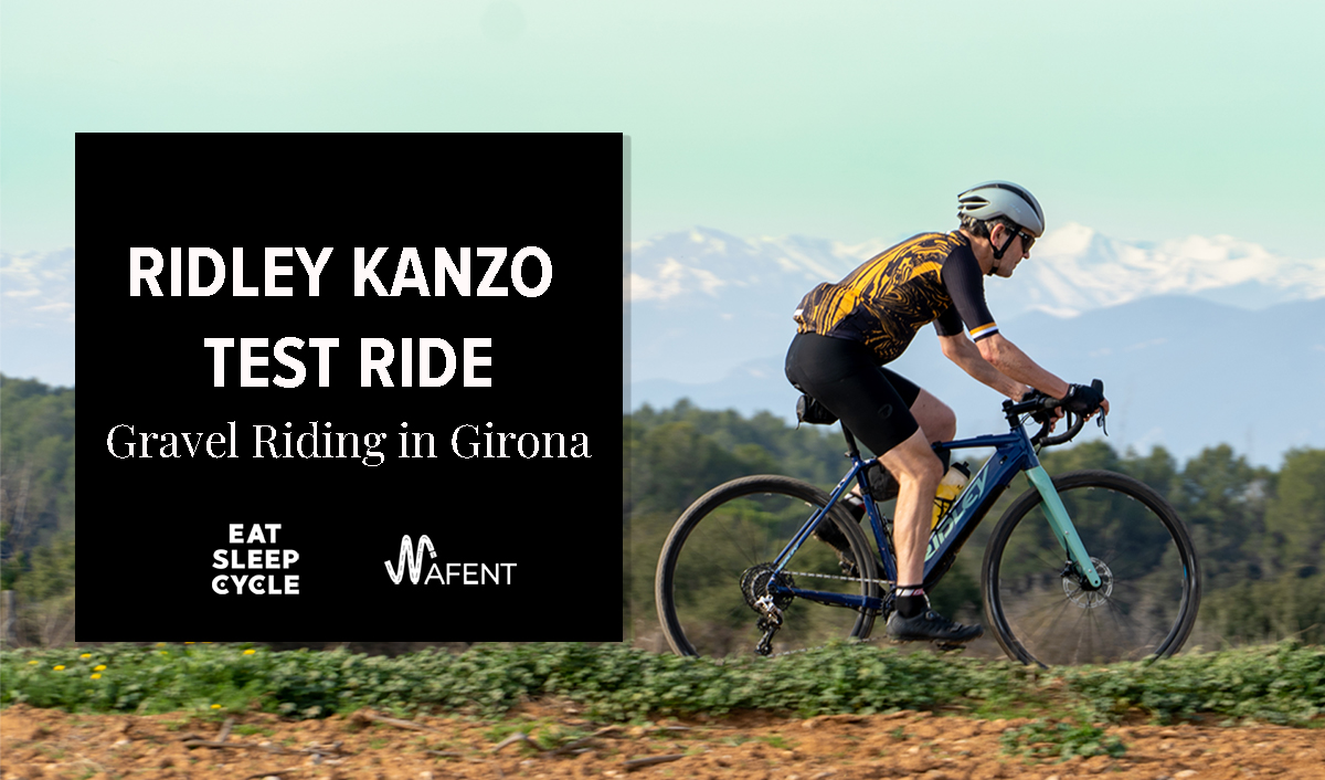 Ridley-Kanzo-Test-Ride-2022-Gravel-Cycling-Girona-Nafent-Eat-Sleep-Cycle